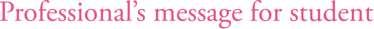 Professional's message for student